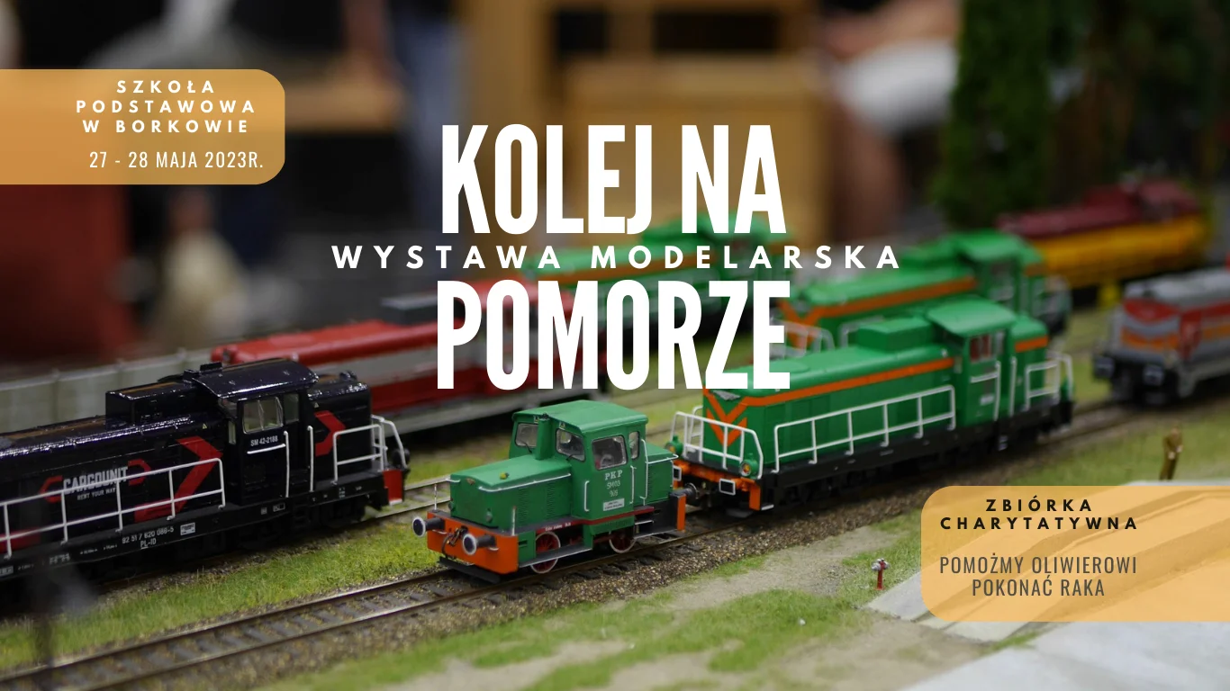 Wystawa Modelarska "Kolej na Pomorze"